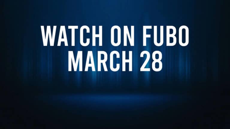 How to Watch All of Today’s Sports on Fubo – March 28