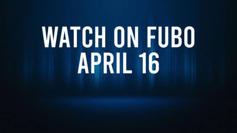 How to Watch All of Today’s Sports on Fubo – April 16