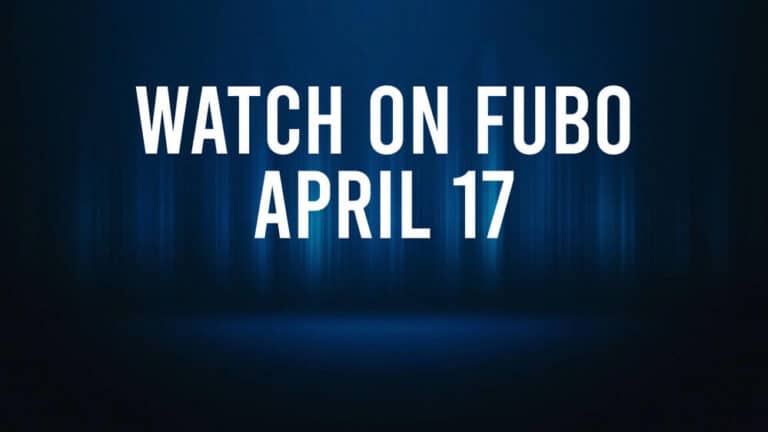 How to Watch All of Today’s Sports on Fubo – April 17