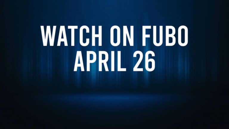 How to Watch All of Today’s Sports on Fubo – April 26