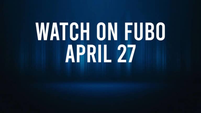 How to Watch All of Today’s Sports on Fubo – April 27