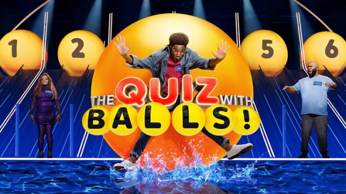 How to Watch Quiz With Balls: Series Premiere: Stream Live, TV Channel