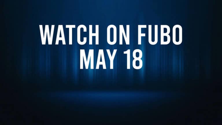 How to Watch All of Today’s Sports on Fubo – May 18