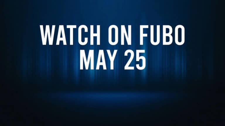 How to Watch All of Today’s Sports on Fubo – May 25