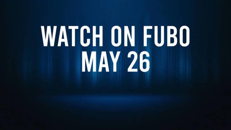How to Watch All of Today’s Sports on Fubo – May 26