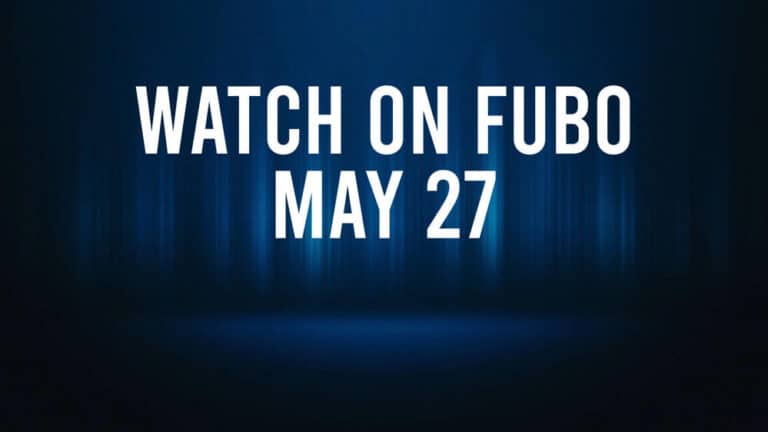 How to Watch All of Today’s Sports on Fubo – May 27